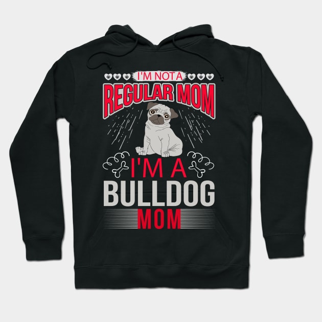 Bulldog T Shirt - Bulldog Mom - English Bulldog Shirt For Women - Gift For Dog Lovers Hoodie by YelionDesign